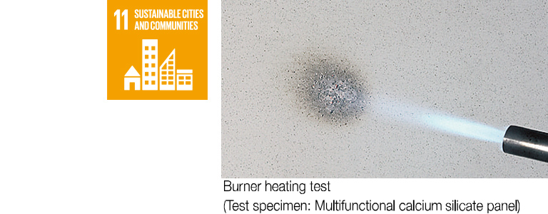 Burner heating test(Test specimen: Multifunctional calcium silicate panel) SDGs icon 11 Sustainable Cities and Communities