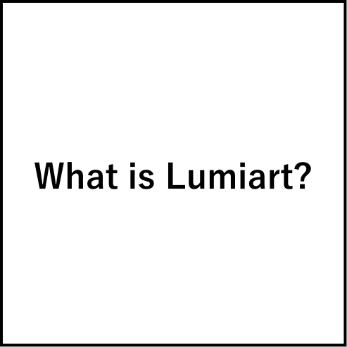 What is Lumiart?